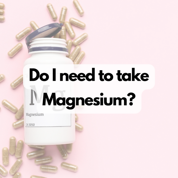 Do I Need to Take Magnesium?