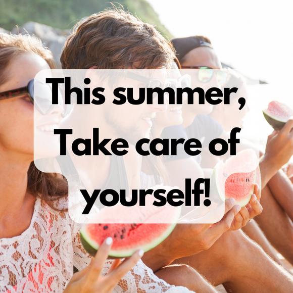 This summer, learn to take care of yourself!