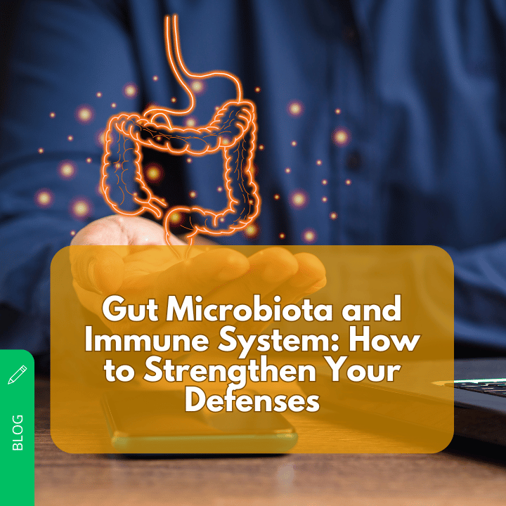 Microbiota intestinal y sistema inmunológico: cómo equilibrarla para fortalecer tus defensas